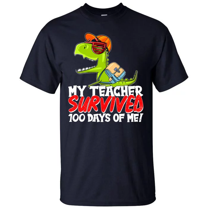 Funny My Teacher Survived 100 Days Of Me Trex Dinosaur Tall T-Shirt