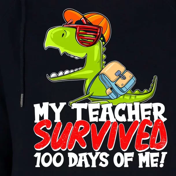 Funny My Teacher Survived 100 Days Of Me Trex Dinosaur Womens Funnel Neck Pullover Hood