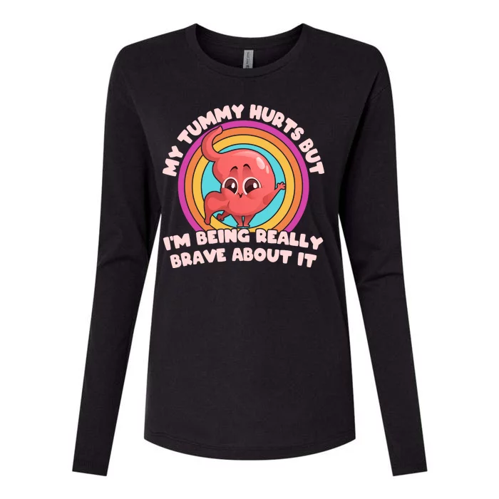 Funny My Tummy Hurts But IM Being Really Brave About It Womens Cotton Relaxed Long Sleeve T-Shirt