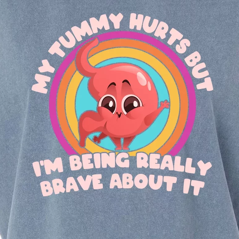 Funny My Tummy Hurts But IM Being Really Brave About It Garment-Dyed Women's Muscle Tee