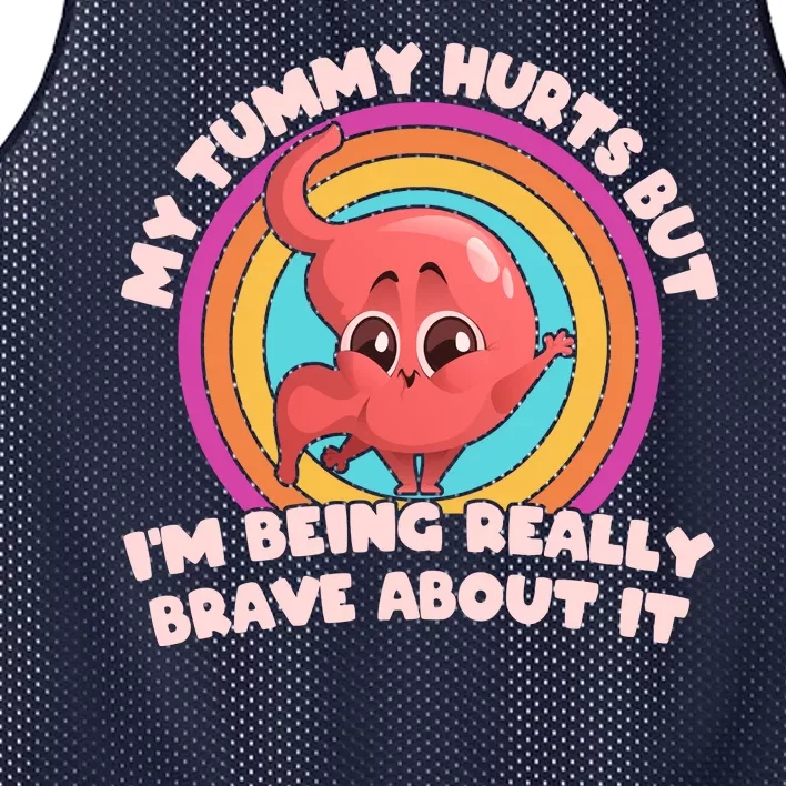 Funny My Tummy Hurts But IM Being Really Brave About It Mesh Reversible Basketball Jersey Tank