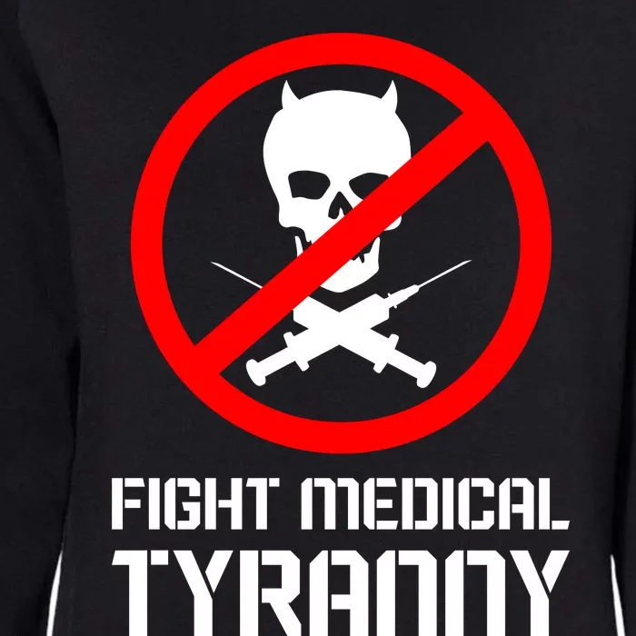 Fight Medical Tyranny Womens California Wash Sweatshirt