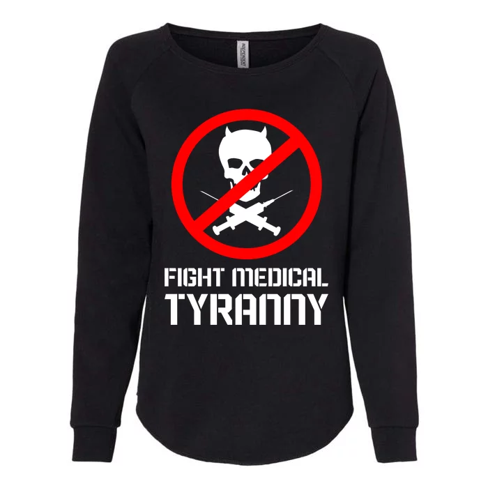 Fight Medical Tyranny Womens California Wash Sweatshirt