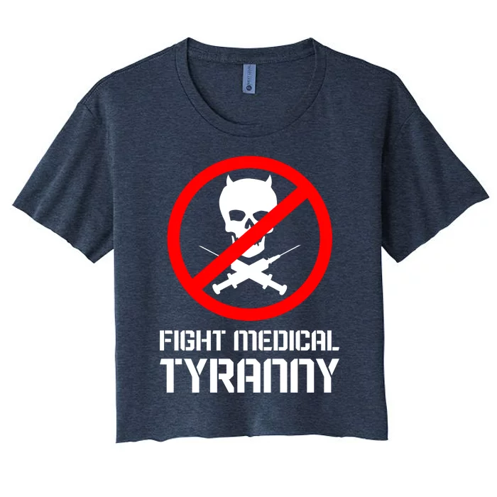 Fight Medical Tyranny Women's Crop Top Tee