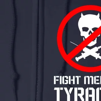 Fight Medical Tyranny Full Zip Hoodie