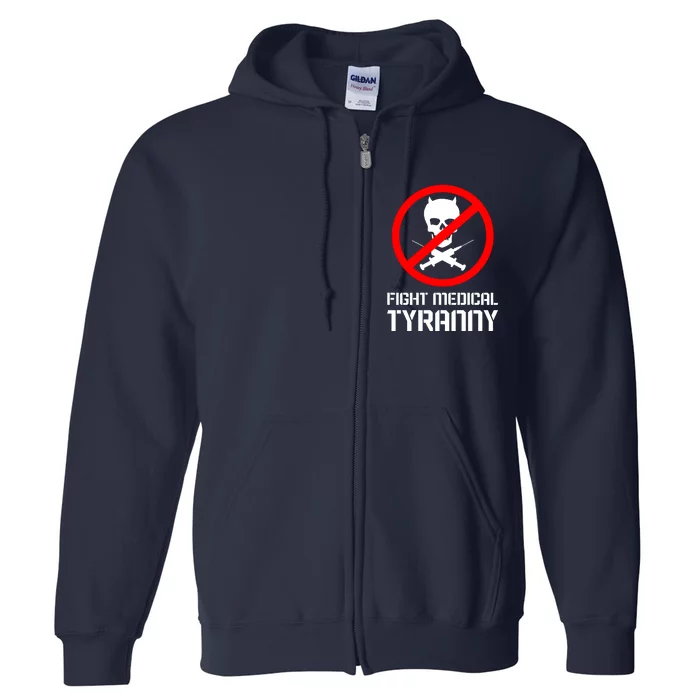 Fight Medical Tyranny Full Zip Hoodie