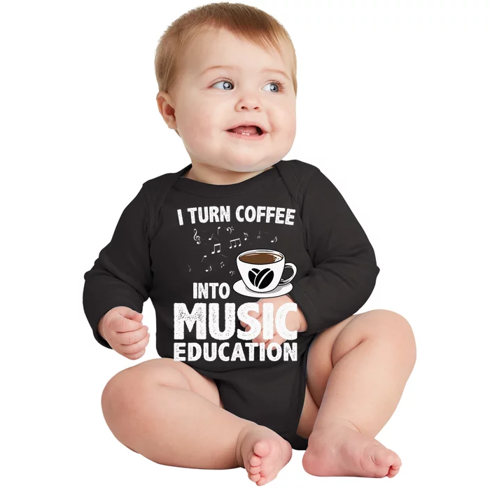 Funny Music Teacher Art For Women Men Musician Coffee Lover Baby Long Sleeve Bodysuit