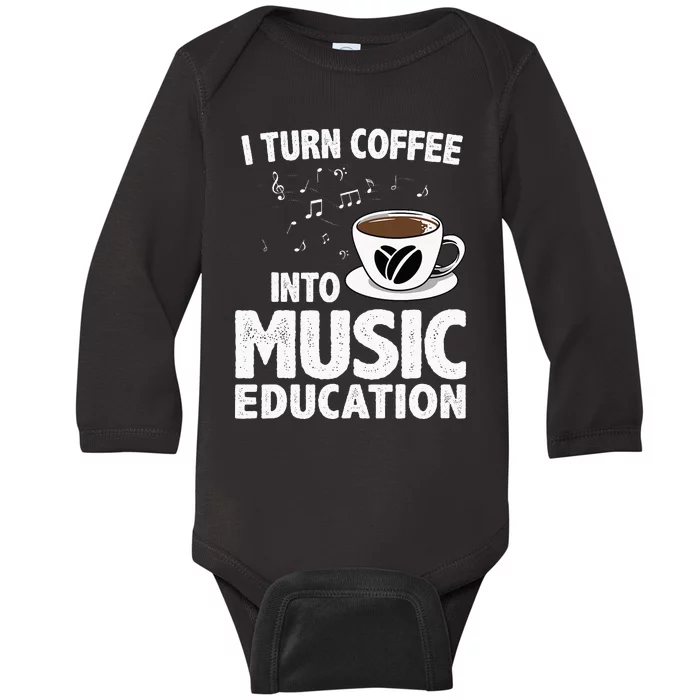 Funny Music Teacher Art For Women Men Musician Coffee Lover Baby Long Sleeve Bodysuit