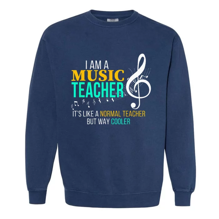 Funny Music Teacher Music Teacher Cool Teacher Gifts Garment-Dyed Sweatshirt