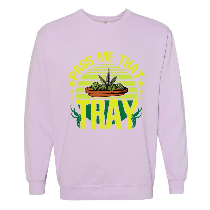 Funny Marijuana Tray Blunt Joint Leaf Weed Garment-Dyed Sweatshirt