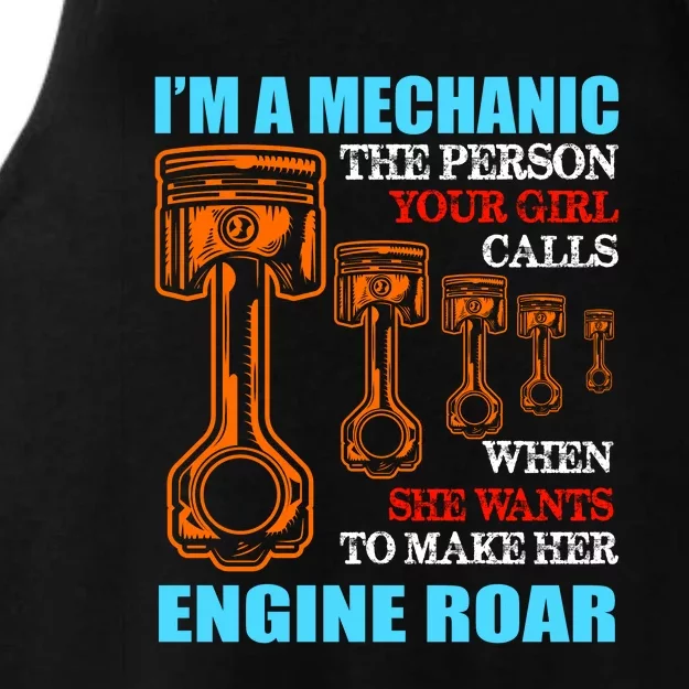 Funny Mechanic The Person Your Girl Calls When She Wants To Make Her Engine Roar Ladies Tri-Blend Wicking Tank