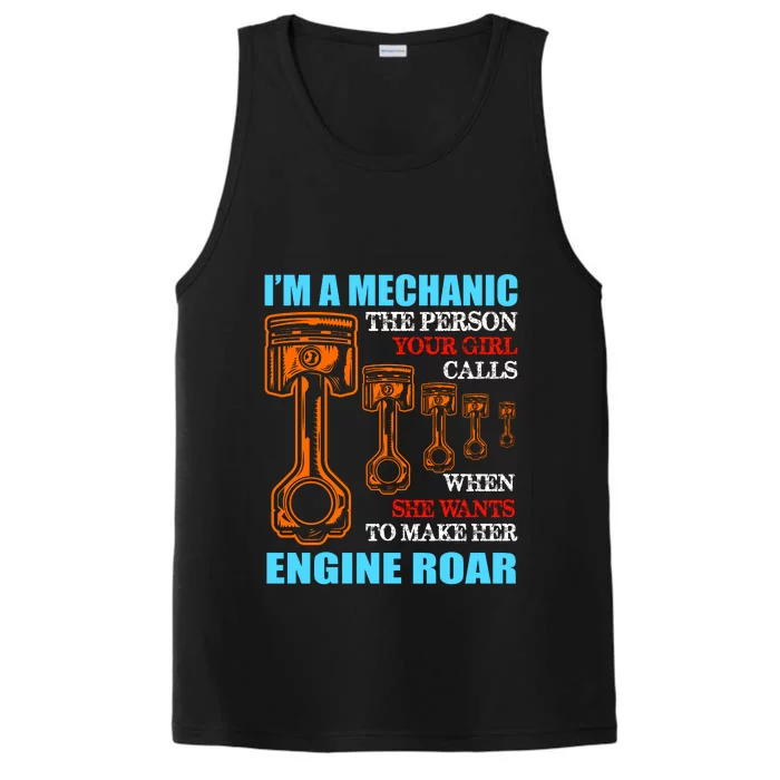 Funny Mechanic The Person Your Girl Calls When She Wants To Make Her Engine Roar Performance Tank