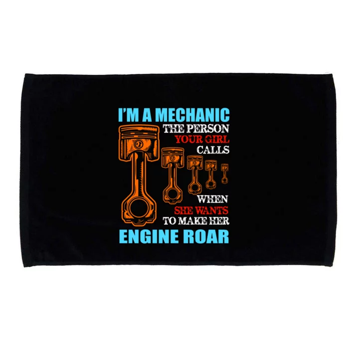 Funny Mechanic The Person Your Girl Calls When She Wants To Make Her Engine Roar Microfiber Hand Towel