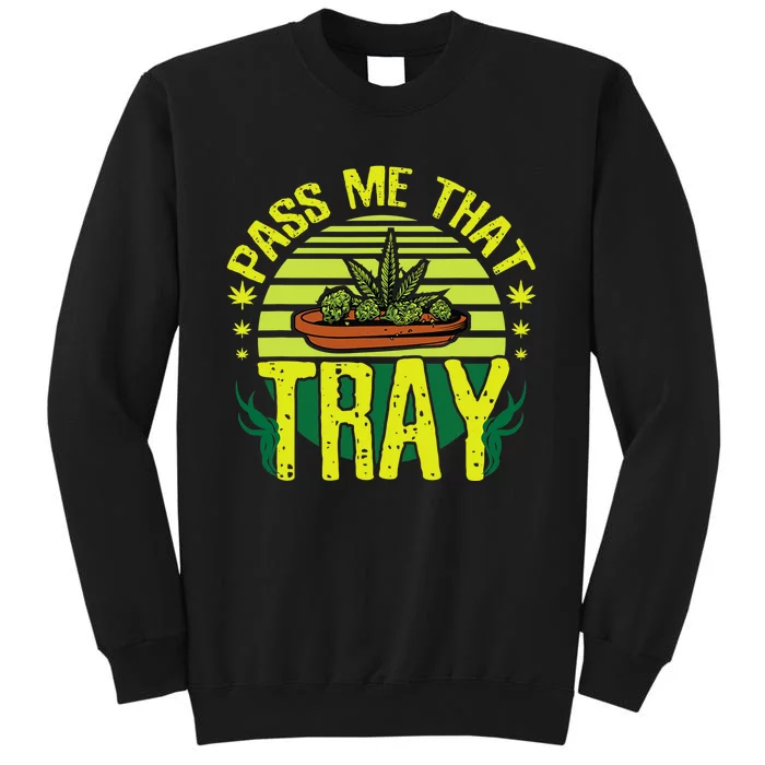 Funny Marijuana Tray Blunt Joint Leaf Weed Sweatshirt