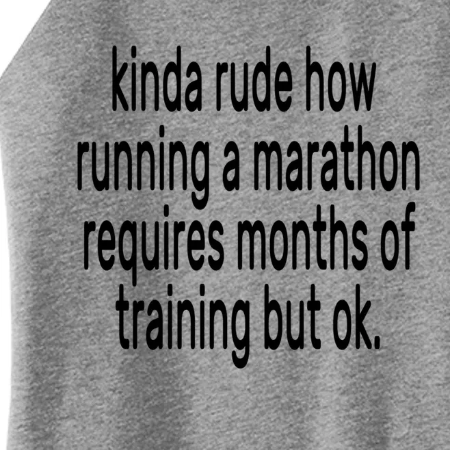 Funny Marathon Training Kinda Rude How Running A Marathon Great Gift Women’s Perfect Tri Rocker Tank