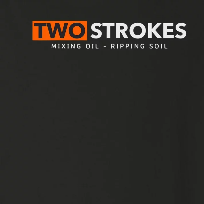 Funny Motocross Two Strokes Mixing Oil Ripping Soil Toddler Long Sleeve Shirt