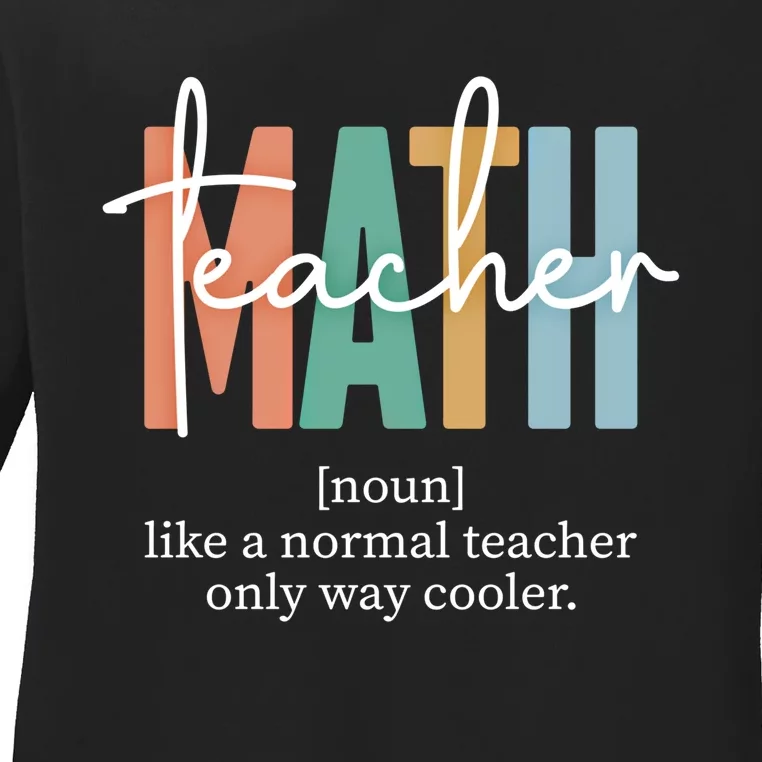 Funny Math Teacher Definition And Funny Gift Ladies Long Sleeve Shirt