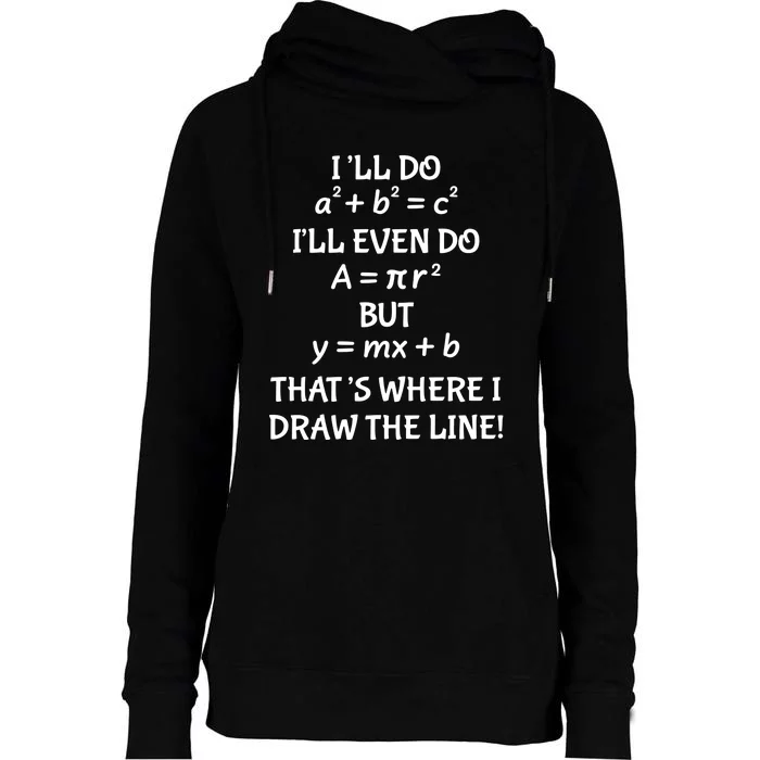 Funny Math Teacher Joke Fun Best Math Quotes Gift Womens Funnel Neck Pullover Hood