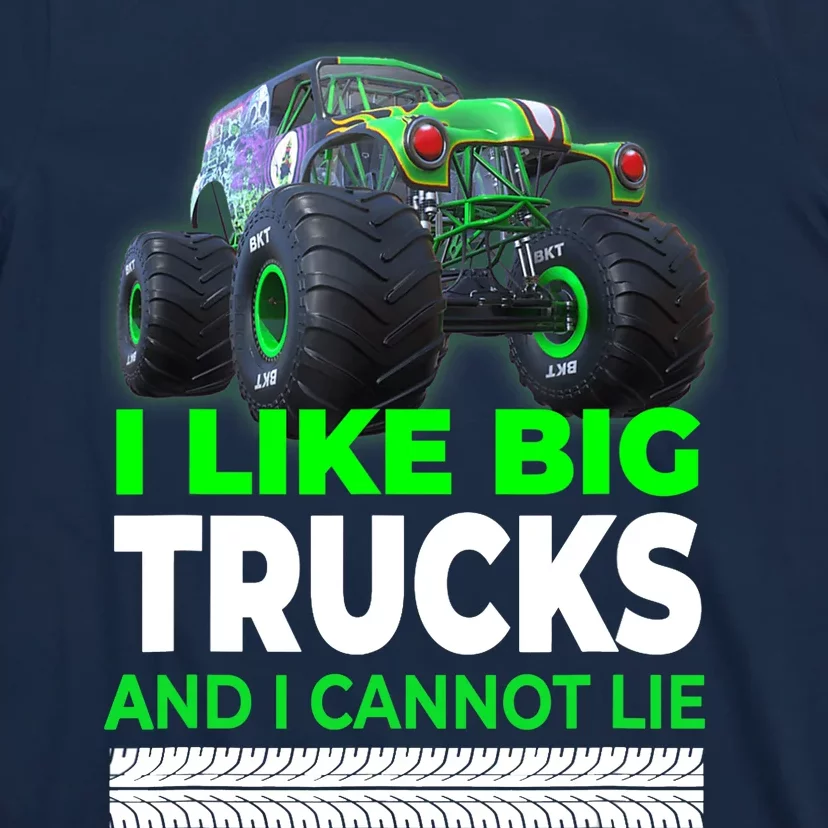 Funny Monster Truck I Like Big Trucks For Adults T-Shirt