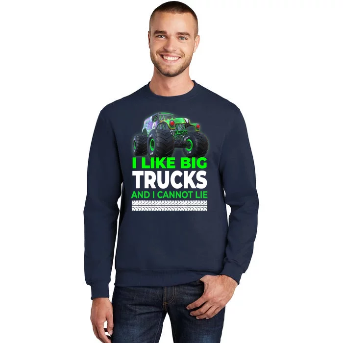 Funny Monster Truck I Like Big Trucks For Adults Tall Sweatshirt