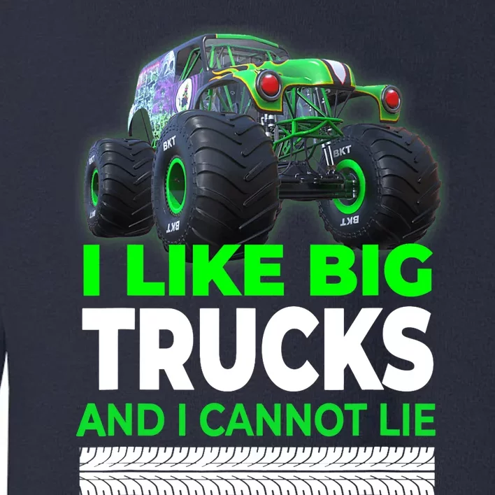 Funny Monster Truck I Like Big Trucks For Adults Toddler Sweatshirt