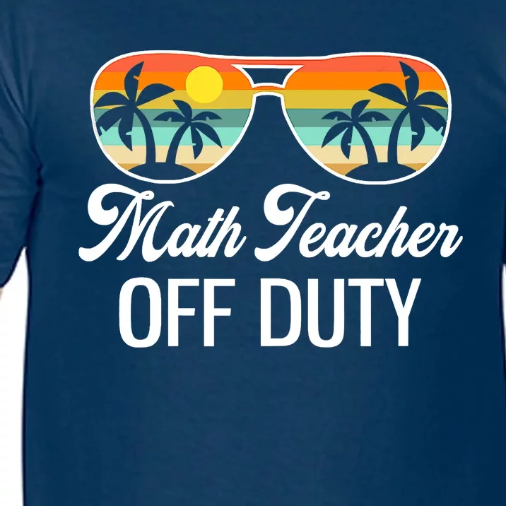 Funny Math Teacher Off Duty Sunglasses Beach Sunset Comfort Colors T-Shirt