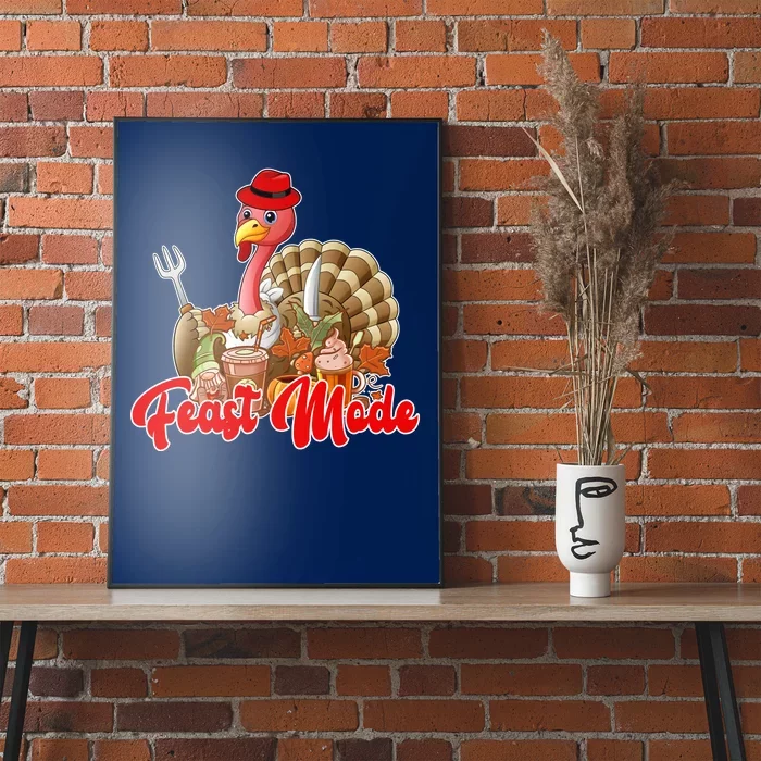 Feast Mode Turkey Thanksgiving Holiday Poster