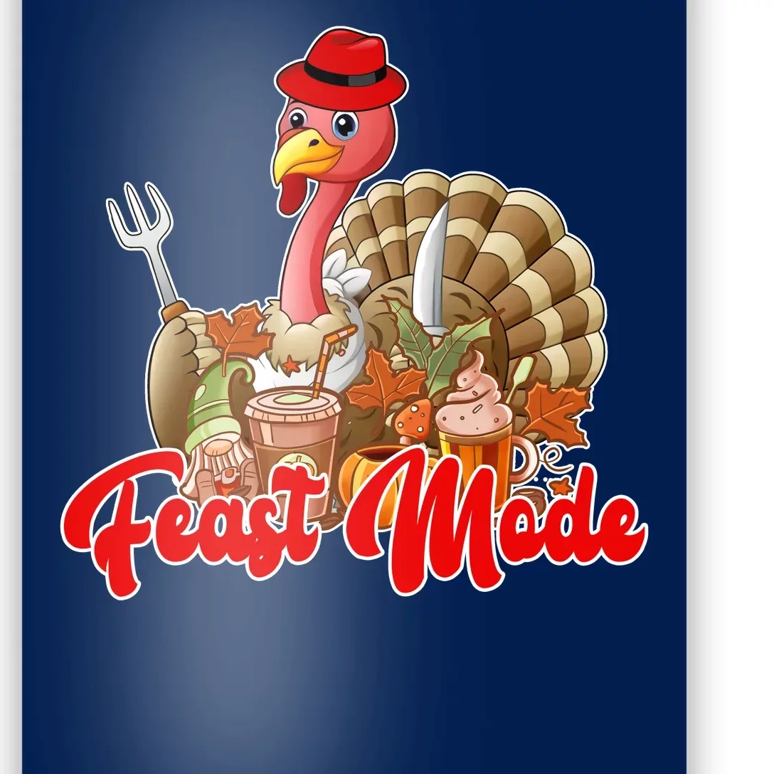 Feast Mode Turkey Thanksgiving Holiday Poster