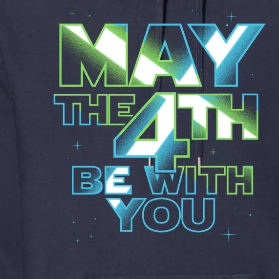 Funny May The 4th Be With You Premium Hoodie