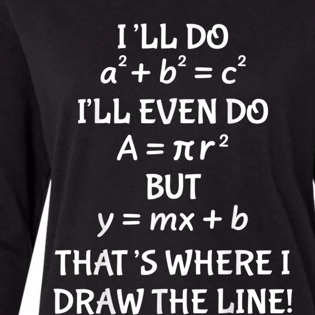 Funny Math Teacher Joke Men Women Fun Best Math Quotes Womens Cotton Relaxed Long Sleeve T-Shirt