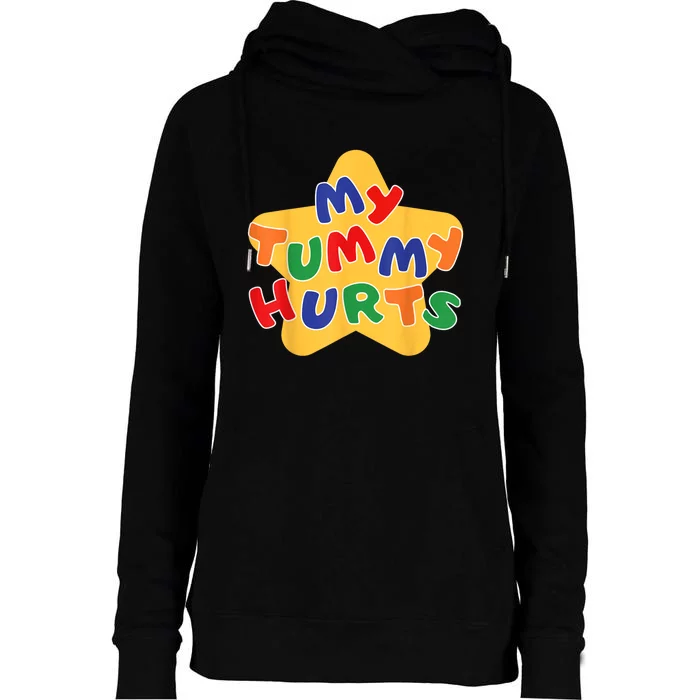 Funny My Tummy Hurts Star Womens Funnel Neck Pullover Hood