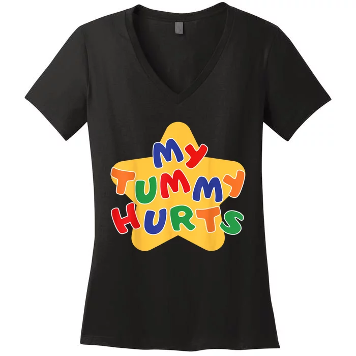 Funny My Tummy Hurts Star Women's V-Neck T-Shirt