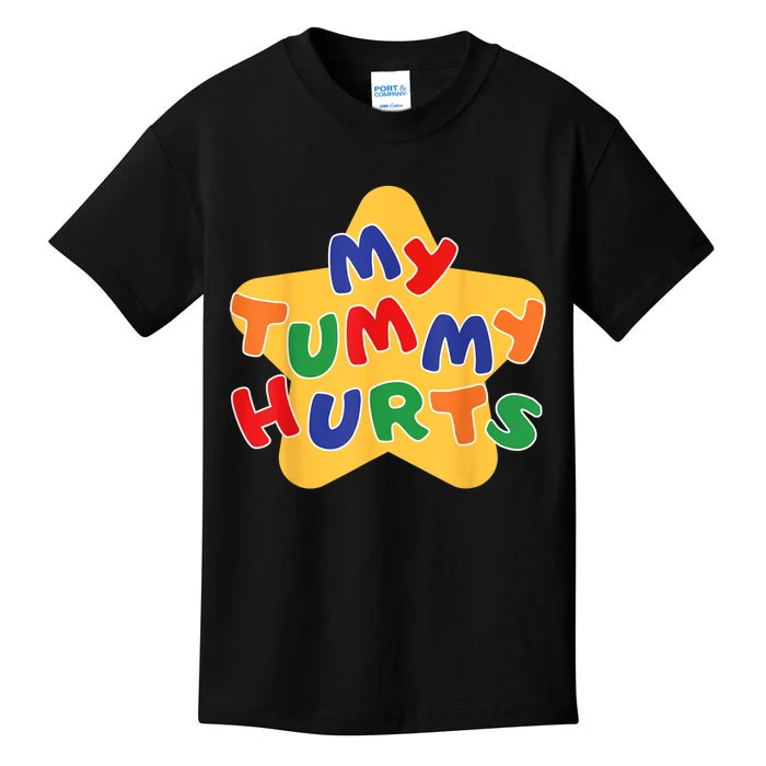 Funny My Tummy Hurts Star Kids T-Shirt