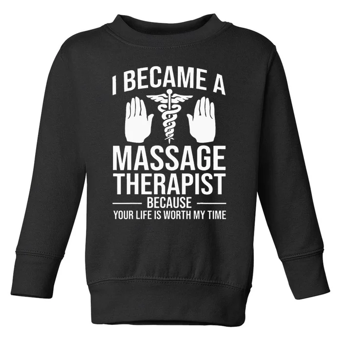 Funny Massage Therapist Gift For Wo Physical Therapy Toddler Sweatshirt