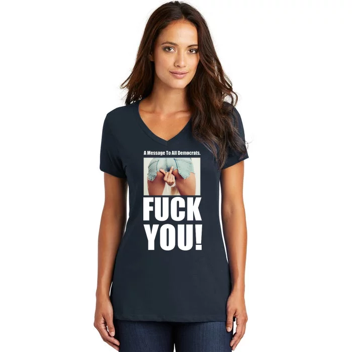 Funny Message To Democrats Women's V-Neck T-Shirt