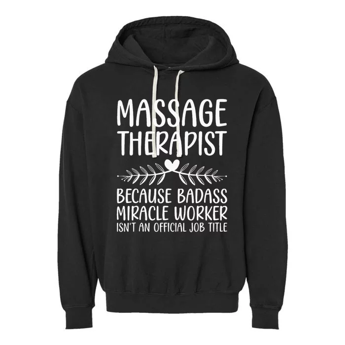 Funny Massage Therapy Design For Wo Massage Therapist Garment-Dyed Fleece Hoodie