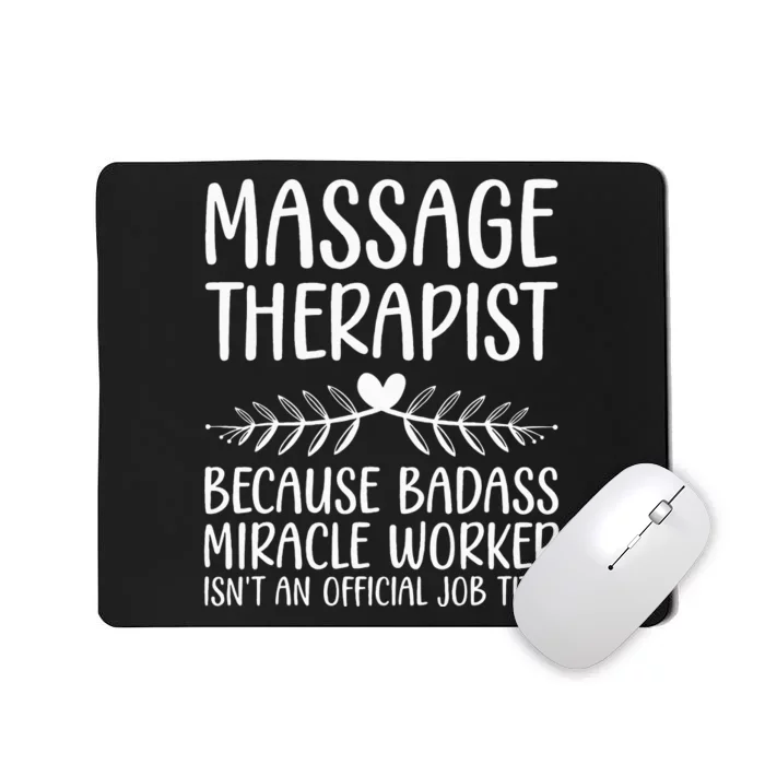 Funny Massage Therapy Design For Wo Massage Therapist Mousepad