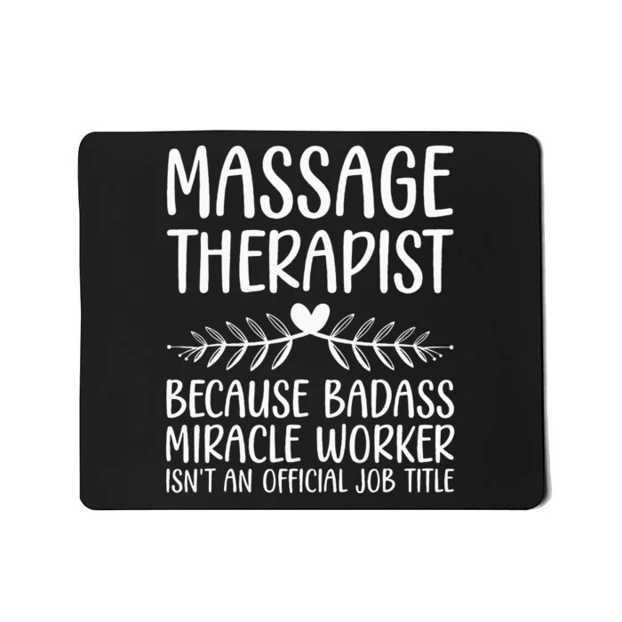 Funny Massage Therapy Design For Wo Massage Therapist Mousepad