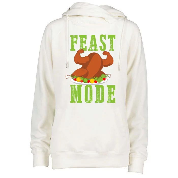 Feast Mode Turkey Flex Funny Thanksgiving Gift Gift Womens Funnel Neck Pullover Hood