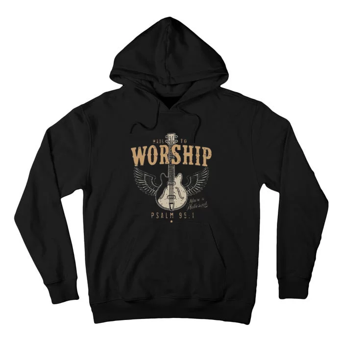 Funny Made To Worship Psalm 95 1 Guitar Tall Hoodie