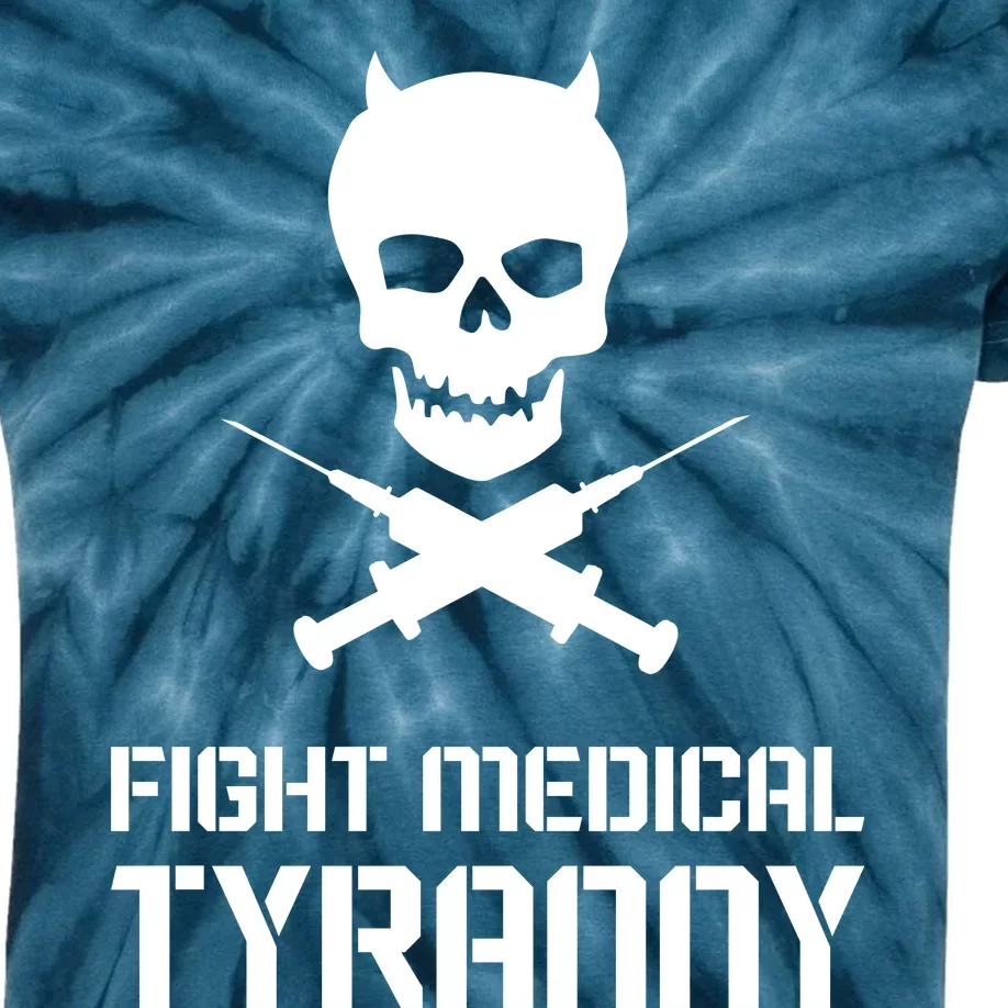 Fight Medical Tyranny 1 Kids Tie-Dye T-Shirt