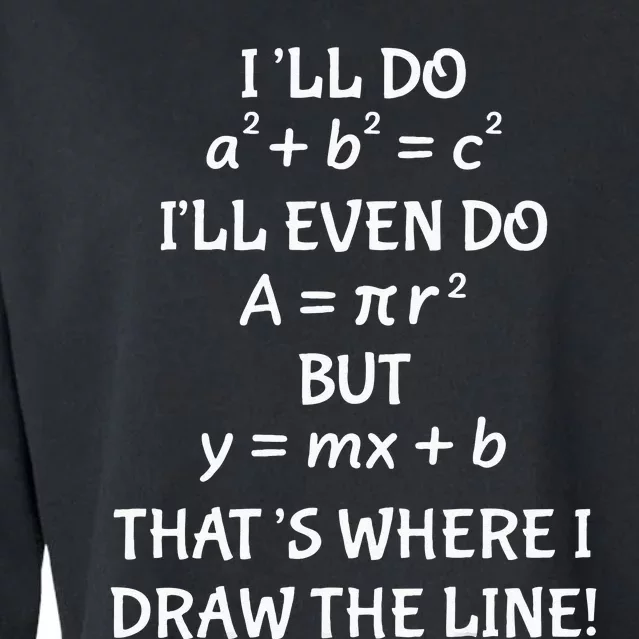 Funny Math Teacher Joke Men Women Fun Best Math Quotes Cropped Pullover Crew