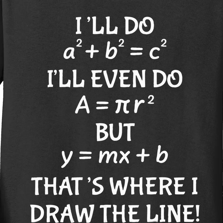 Funny Math Teacher Joke Men Women Fun Best Math Quotes Kids Long Sleeve Shirt