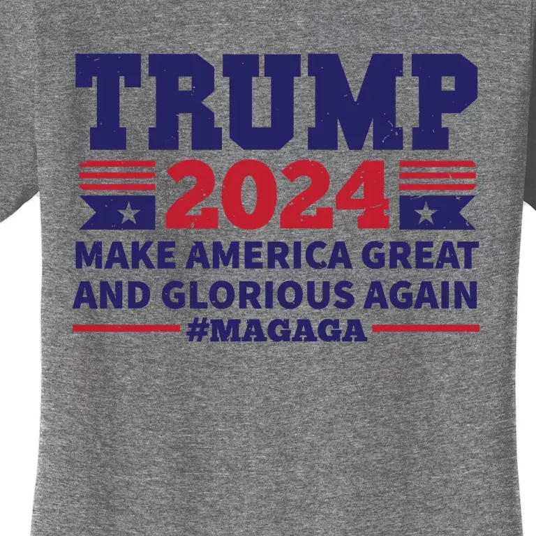 Funny MAGAGA Trump 2024 Make America Great And Glorious Again Women's T-Shirt