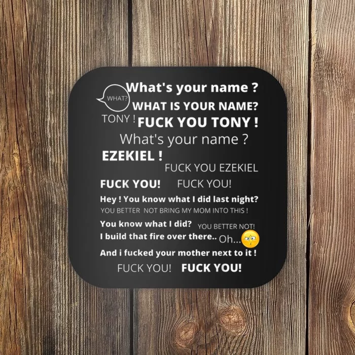 Funny Meme Tony And Ezekiel Hey Whats Your Name Coaster