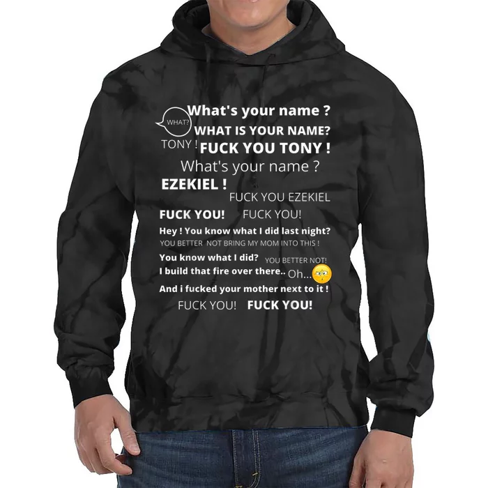 Funny Meme Tony And Ezekiel Hey Whats Your Name Tie Dye Hoodie