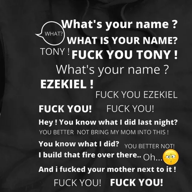 Funny Meme Tony And Ezekiel Hey Whats Your Name Tie Dye Hoodie