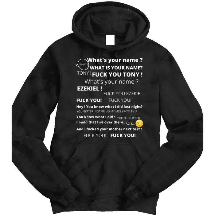 Funny Meme Tony And Ezekiel Hey Whats Your Name Tie Dye Hoodie