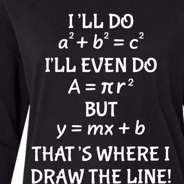 Funny Math Teacher Joke Wo Fun Best Math Quotes Womens Cotton Relaxed Long Sleeve T-Shirt