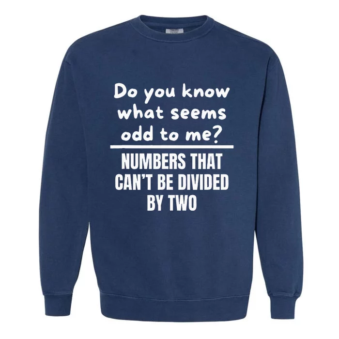 Funny Math Teacher Jokes Garment-Dyed Sweatshirt